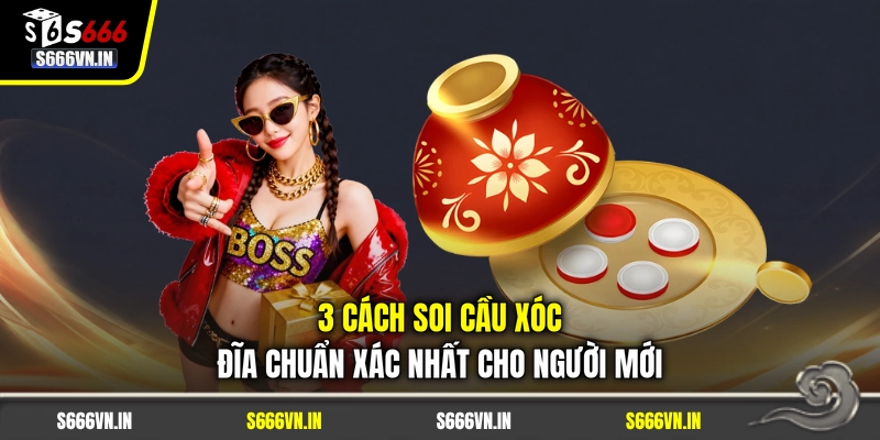 3 Cách Soi Cầu Xóc Đĩa Chuẩn Xác Nhất Cho Người Mới 1 3 Cách Soi Cầu Xóc Đĩa Chuẩn Xác Nhất Cho Người Mới