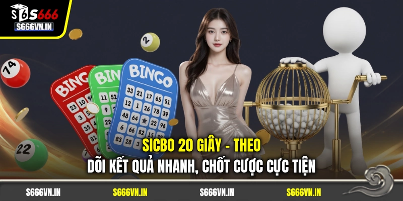 Sicbo 20 Giây - Ván Cược Nhanh, Theo Dõi Kết Quả Tức Thì 1 Sicbo 20 Giây - Theo Dõi Kết Quả Nhanh, Chốt Cược Cực Tiện